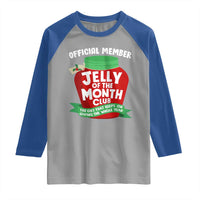 Funny Christmas Vacation Movie Raglan Shirt Official Member Jelly Of The Month Club - Wonder Print Shop