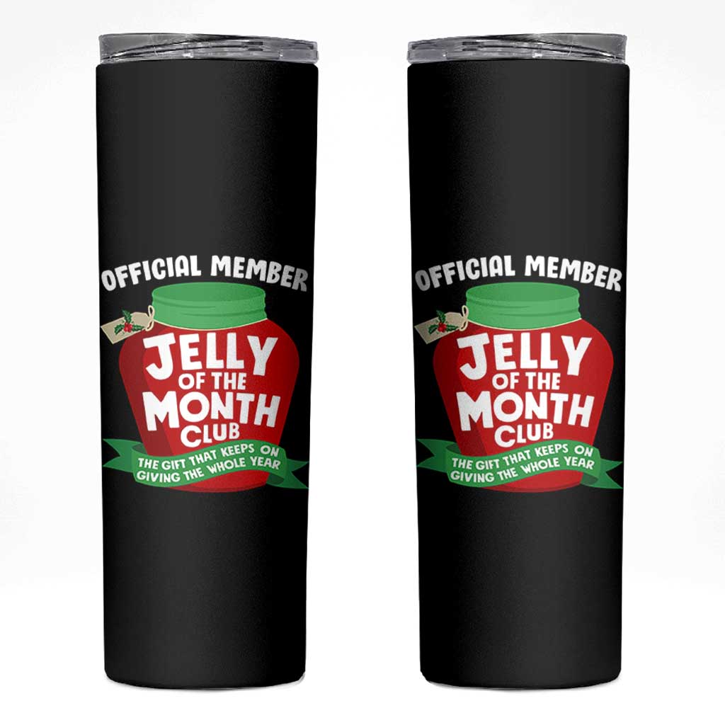 Funny Christmas Vacation Movie Skinny Tumbler Official Member Jelly Of The Month Club - Wonder Print Shop