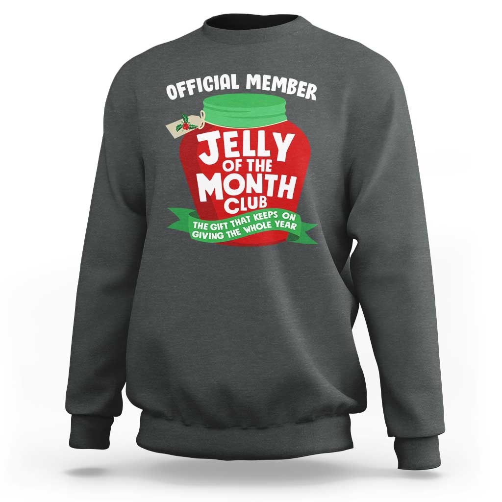 Funny Christmas Vacation Movie Sweatshirt Official Member Jelly Of The Month Club - Wonder Print Shop
