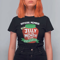 Funny Christmas Vacation Movie T Shirt For Women Official Member Jelly Of The Month Club - Wonder Print Shop