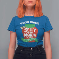 Funny Christmas Vacation Movie T Shirt For Women Official Member Jelly Of The Month Club - Wonder Print Shop