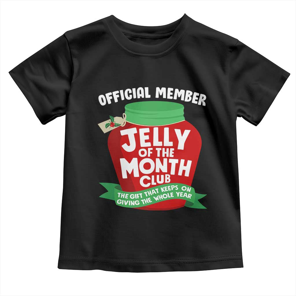 Funny Christmas Vacation Movie Toddler T Shirt Official Member Jelly Of The Month Club - Wonder Print Shop