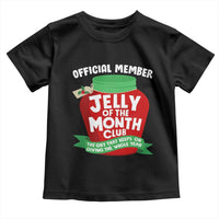 Funny Christmas Vacation Movie Toddler T Shirt Official Member Jelly Of The Month Club - Wonder Print Shop