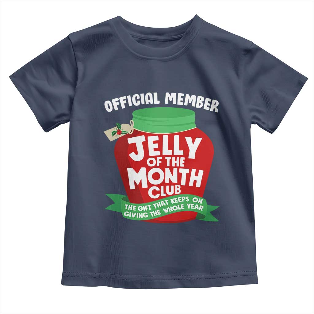 Funny Christmas Vacation Movie Toddler T Shirt Official Member Jelly Of The Month Club - Wonder Print Shop