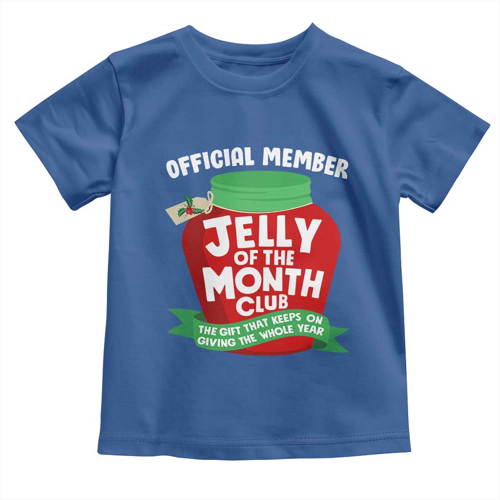 Funny Christmas Vacation Movie Toddler T Shirt Official Member Jelly Of The Month Club - Wonder Print Shop
