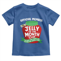 Funny Christmas Vacation Movie Toddler T Shirt Official Member Jelly Of The Month Club - Wonder Print Shop