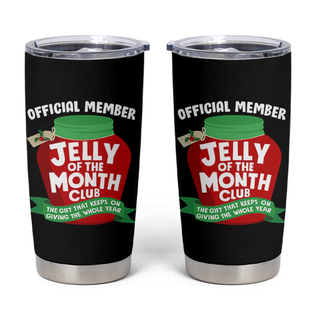 Funny Christmas Vacation Movie Tumbler Cup Official Member Jelly Of The Month Club - Wonder Print Shop