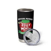 Funny Christmas Vacation Movie Tumbler Cup Official Member Jelly Of The Month Club - Wonder Print Shop