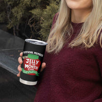 Funny Christmas Vacation Movie Tumbler Cup Official Member Jelly Of The Month Club - Wonder Print Shop