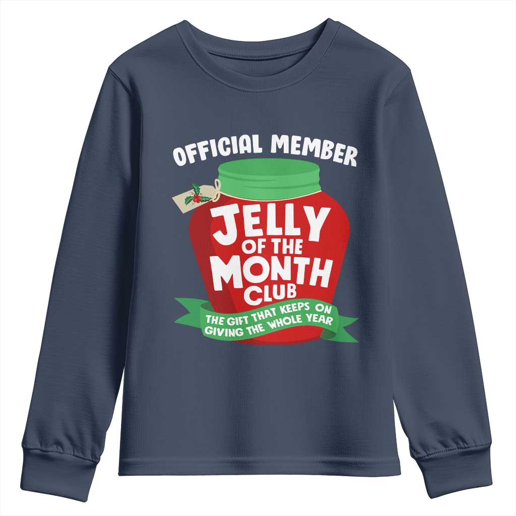 Funny Christmas Vacation Movie Youth Sweatshirt Official Member Jelly Of The Month Club - Wonder Print Shop
