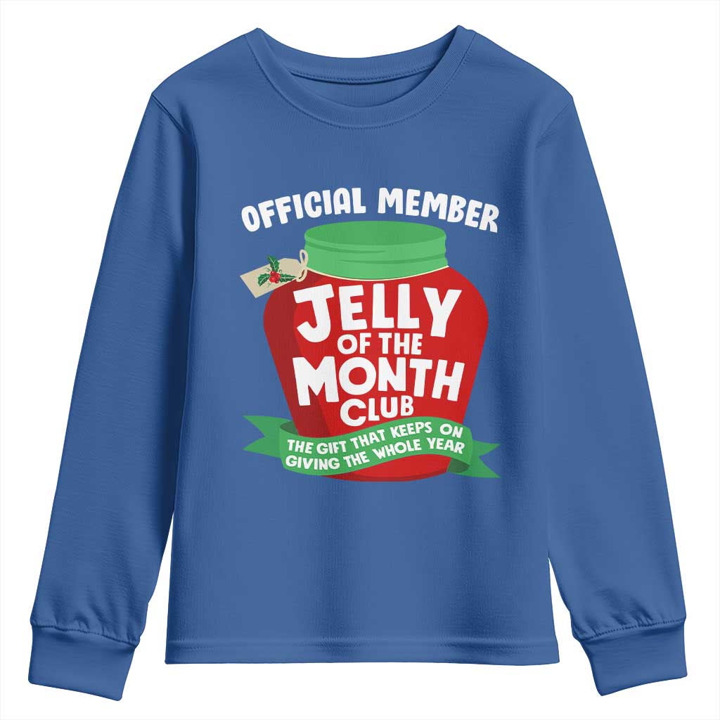 Funny Christmas Vacation Movie Youth Sweatshirt Official Member Jelly Of The Month Club - Wonder Print Shop