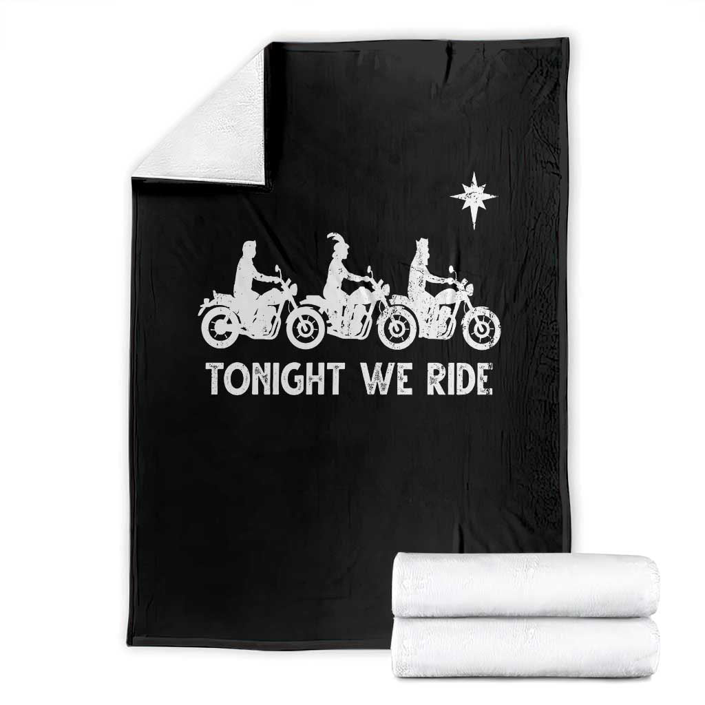 Funny Christmas Christian Biker Throw Blanket Tonight We Ride Three Wise Men Faith Xmas Motorbikes - Wonder Print Shop