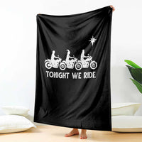 Funny Christmas Christian Biker Throw Blanket Tonight We Ride Three Wise Men Faith Xmas Motorbikes - Wonder Print Shop