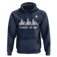 Funny Christmas Christian Biker Hoodie Tonight We Ride Three Wise Men Faith Xmas Motorbikes - Wonder Print Shop
