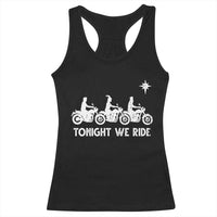 Funny Christmas Christian Biker Racerback Tank Top Tonight We Ride Three Wise Men Faith Xmas Motorbikes - Wonder Print Shop