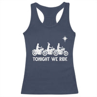 Funny Christmas Christian Biker Racerback Tank Top Tonight We Ride Three Wise Men Faith Xmas Motorbikes - Wonder Print Shop