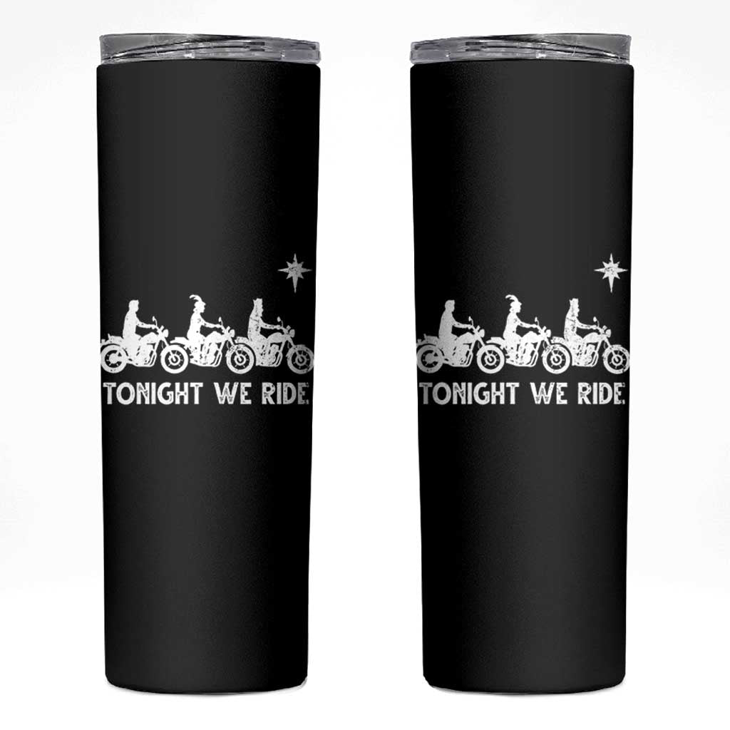 Funny Christmas Christian Biker Skinny Tumbler Tonight We Ride Three Wise Men Faith Xmas Motorbikes - Wonder Print Shop
