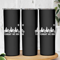 Funny Christmas Christian Biker Skinny Tumbler Tonight We Ride Three Wise Men Faith Xmas Motorbikes - Wonder Print Shop