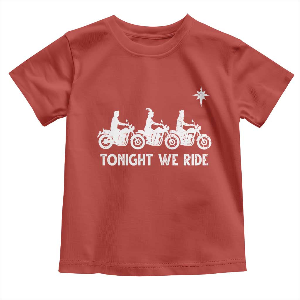 Funny Christmas Christian Biker Toddler T Shirt Tonight We Ride Three Wise Men Faith Xmas Motorbikes - Wonder Print Shop
