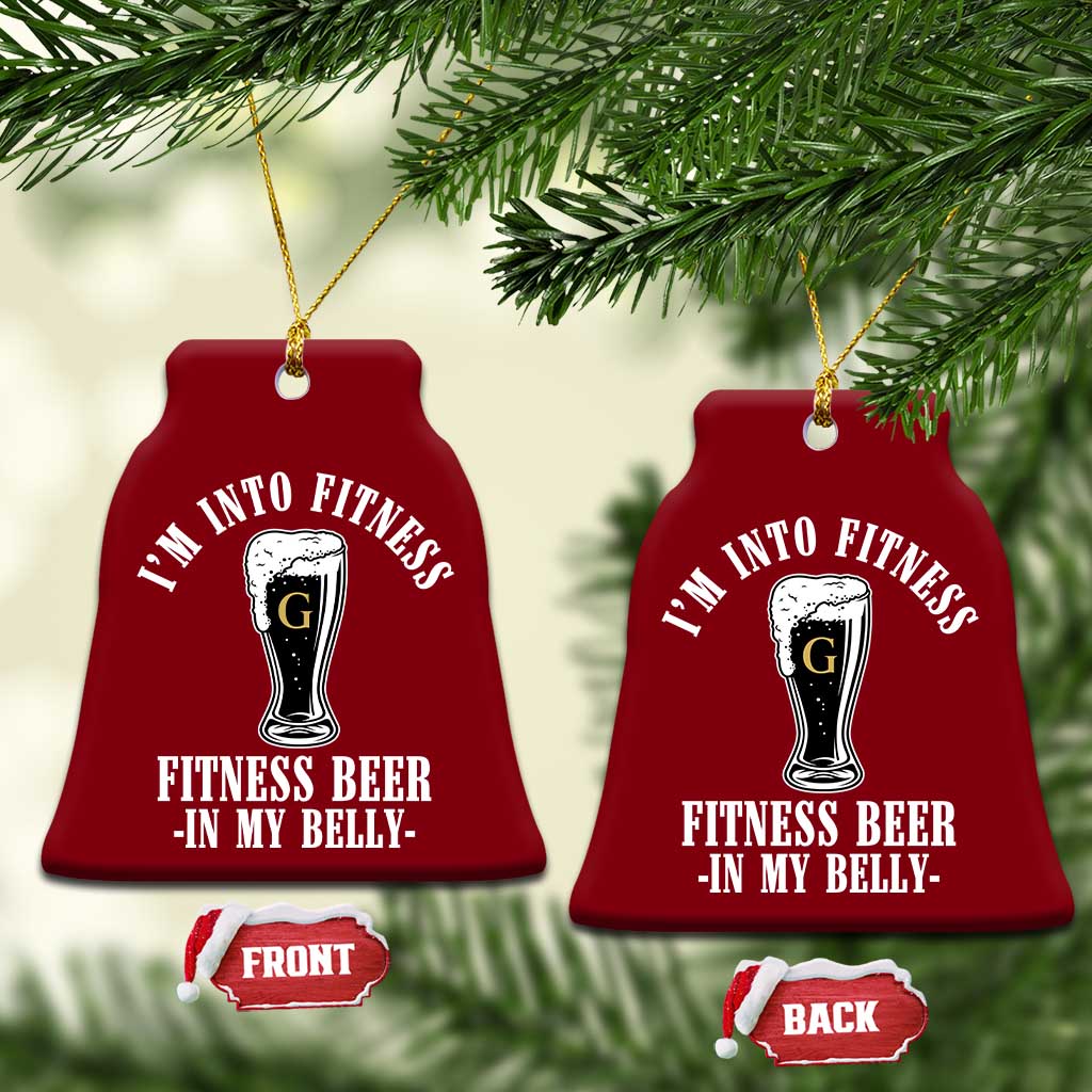 Funny Irish Stout Drinking Ceramic Ornament I Am Into Fitness Fitting Beer In My Belly