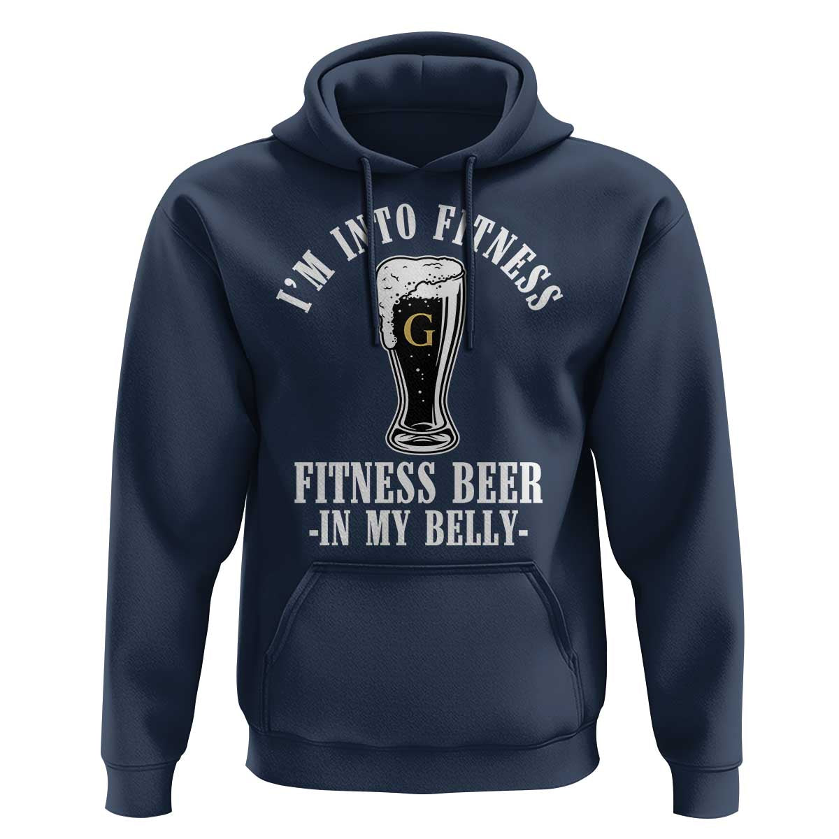 Funny Irish Stout Drinking Hoodie I Am Into Fitness Fitting Beer In My Belly