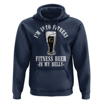 Funny Irish Stout Drinking Hoodie I Am Into Fitness Fitting Beer In My Belly