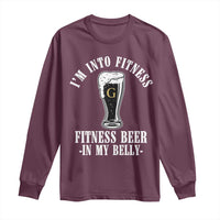 Funny Irish Stout Drinking Long Sleeve Shirt I Am Into Fitness Fitting Beer In My Belly