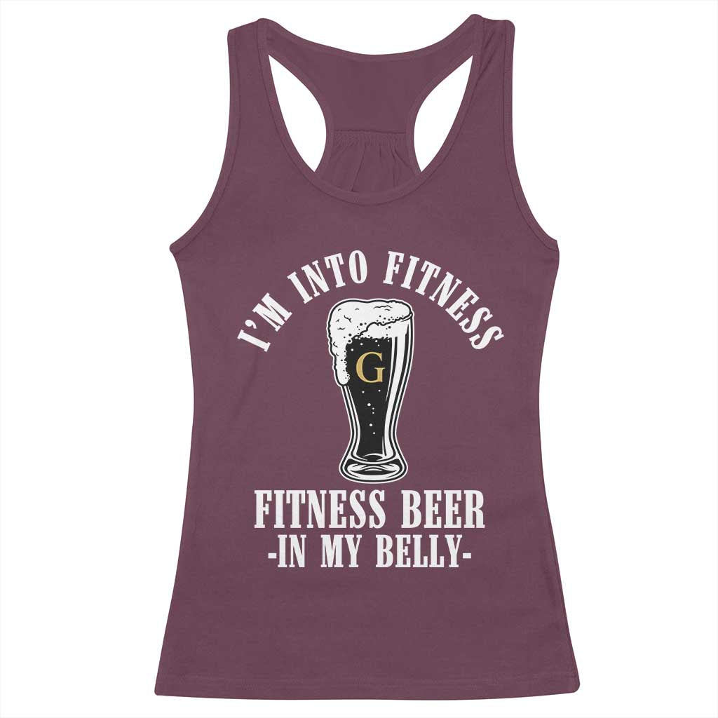 Funny Irish Stout Drinking Racerback Tank Top I Am Into Fitness Fitting Beer In My Belly