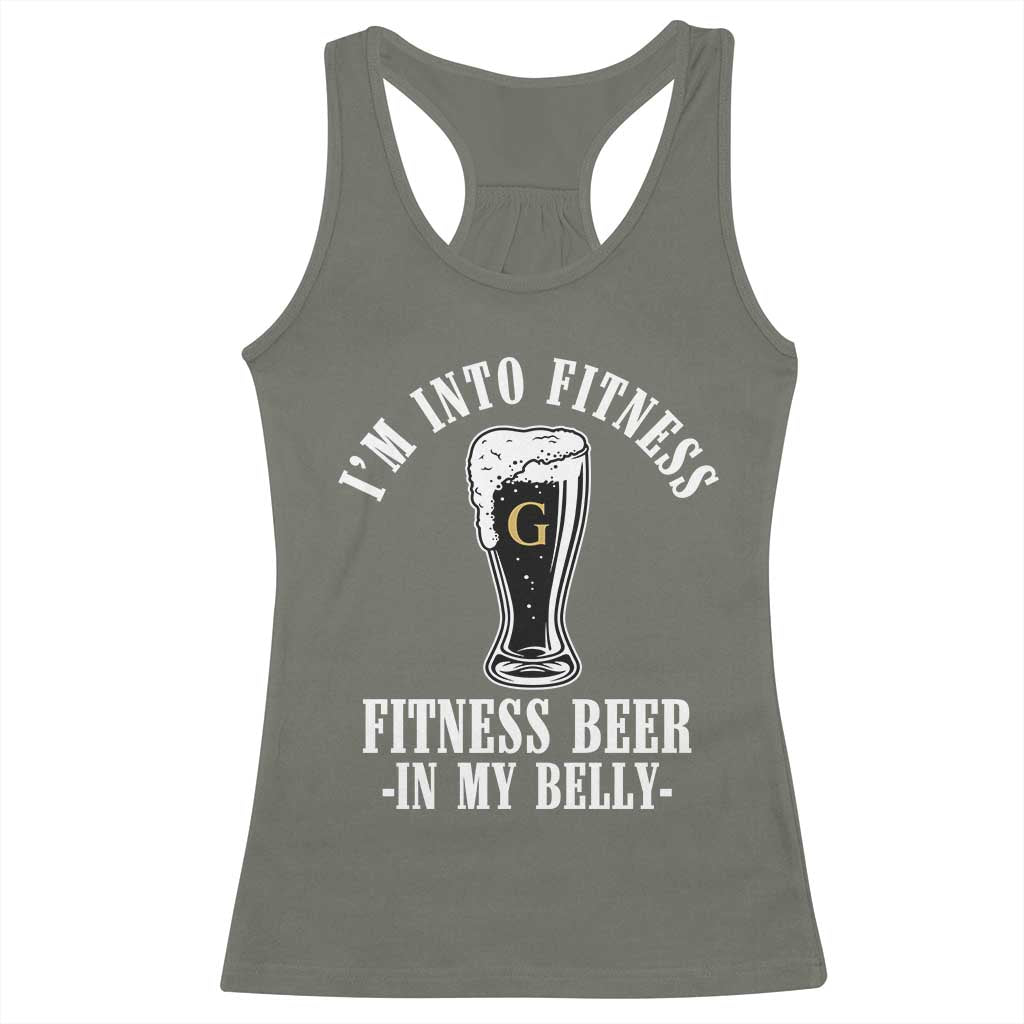Funny Irish Stout Drinking Racerback Tank Top I Am Into Fitness Fitting Beer In My Belly