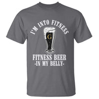 Funny Irish Stout Drinking T Shirt I Am Into Fitness Fitting Beer In My Belly