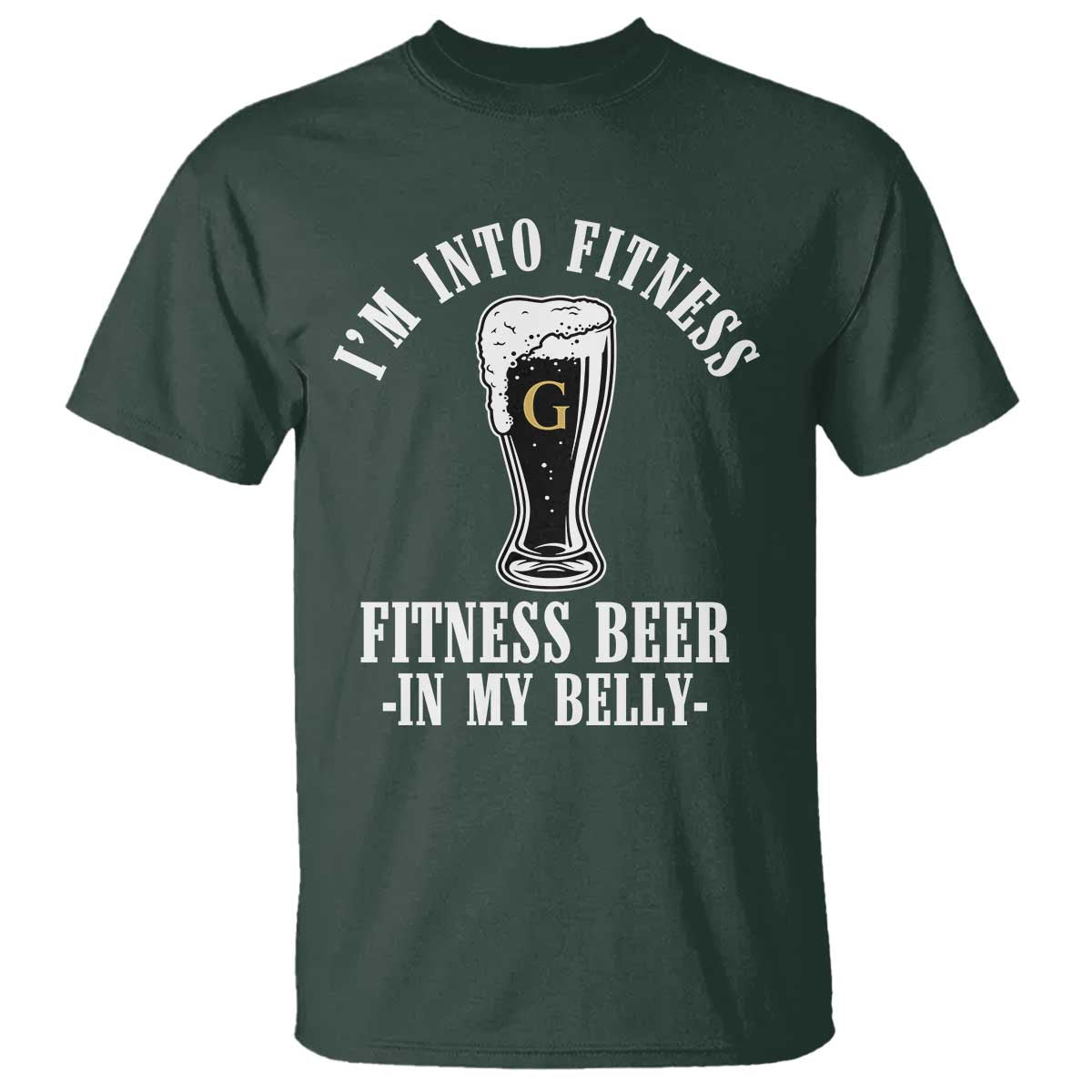 Funny Irish Stout Drinking T Shirt I Am Into Fitness Fitting Beer In My Belly