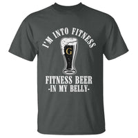 Funny Irish Stout Drinking T Shirt I Am Into Fitness Fitting Beer In My Belly