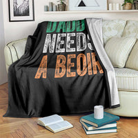 Funny Irish Beer Drinking Throw Blanket Daddy Needs A Beoir Fathers Day
