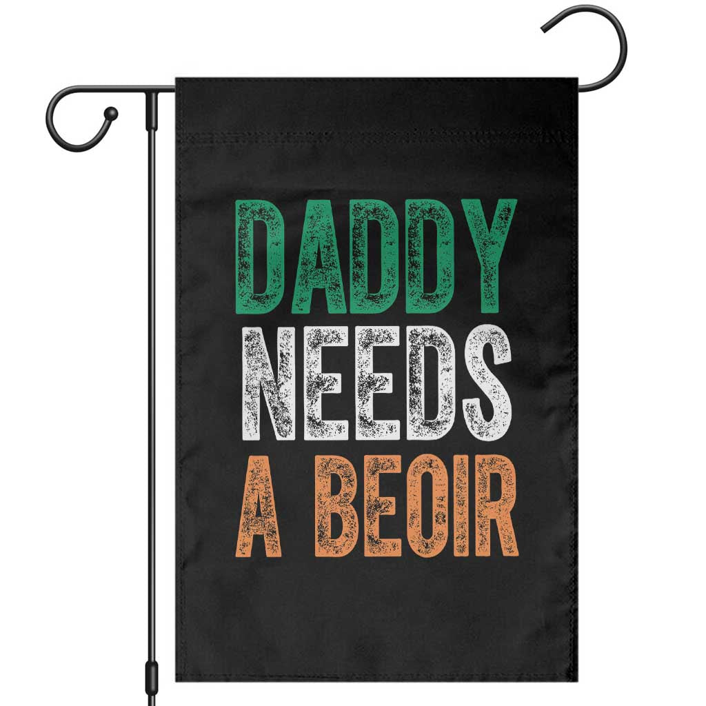 Funny Irish Beer Drinking Garden Flag Daddy Needs A Beoir Fathers Day