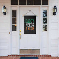 Funny Irish Beer Drinking Garden Flag Daddy Needs A Beoir Fathers Day