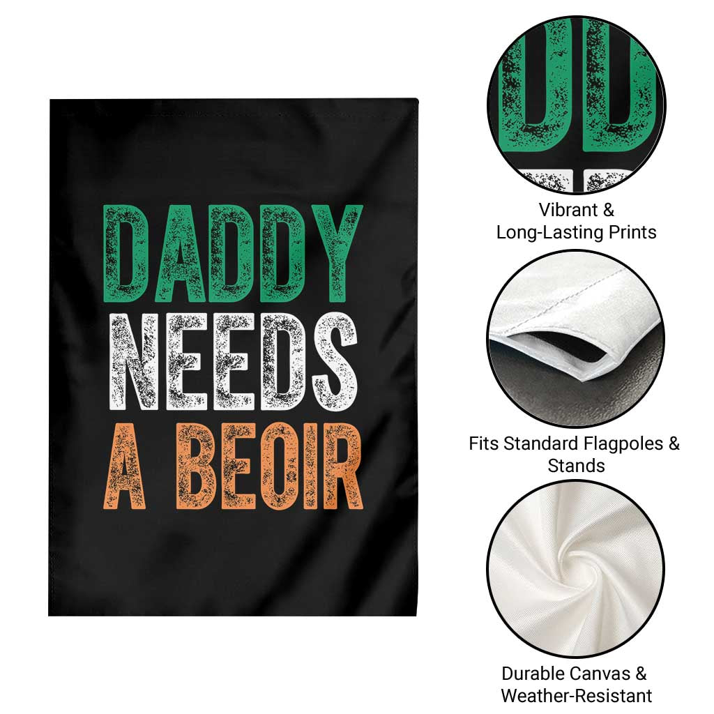 Funny Irish Beer Drinking Garden Flag Daddy Needs A Beoir Fathers Day