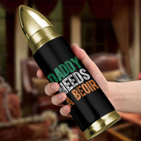 Funny Irish Beer Drinking Bullet Tumbler Daddy Needs A Beoir Fathers Day