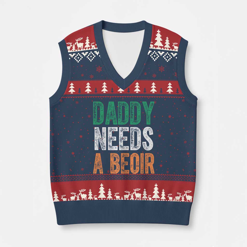 Funny Irish Beer Drinking V-Neck Knit Sweater Vest Daddy Needs A Beoir Fathers Day