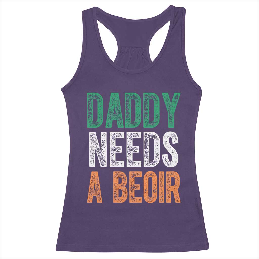 Funny Irish Beer Drinking Racerback Tank Top Daddy Needs A Beoir Fathers Day