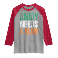 Funny Irish Beer Drinking Raglan Shirt Daddy Needs A Beoir Fathers Day