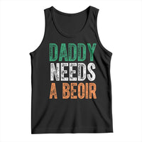 Funny Irish Beer Drinking Tank Top Daddy Needs A Beoir Fathers Day