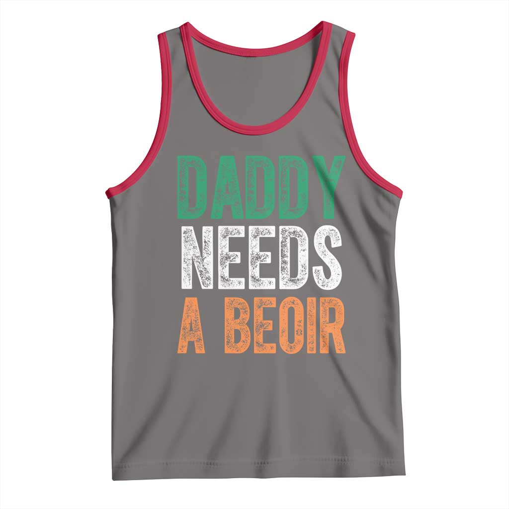 Funny Irish Beer Drinking Tank Top Daddy Needs A Beoir Fathers Day