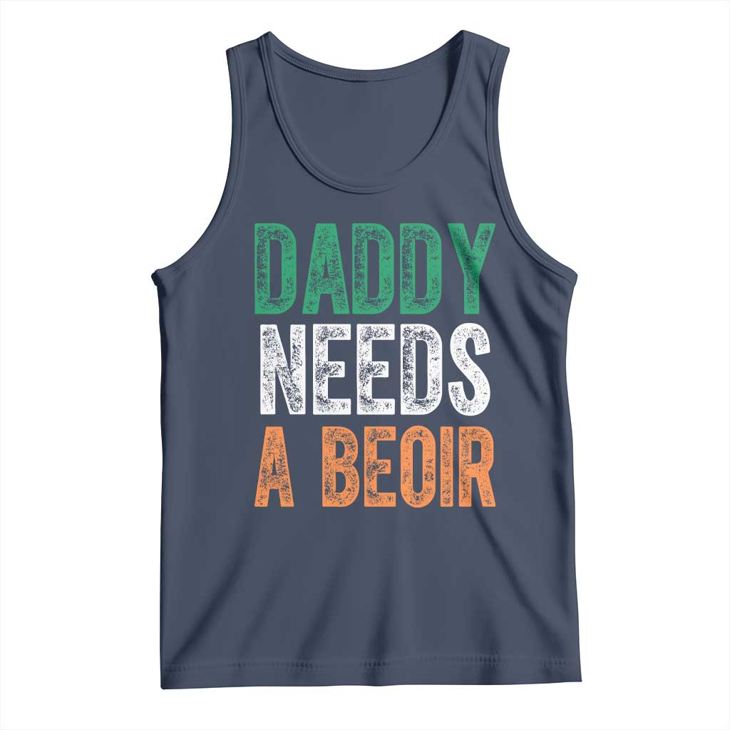 Funny Irish Beer Drinking Tank Top Daddy Needs A Beoir Fathers Day