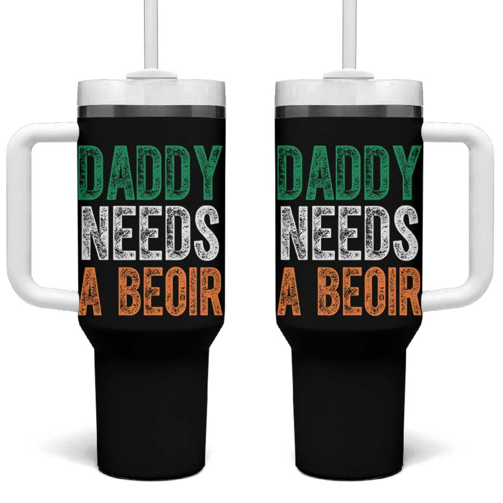Funny Irish Beer Drinking Tumbler With Handle Daddy Needs A Beoir Fathers Day