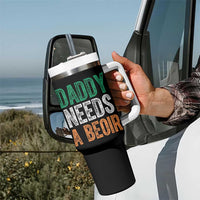 Funny Irish Beer Drinking Tumbler With Handle Daddy Needs A Beoir Fathers Day