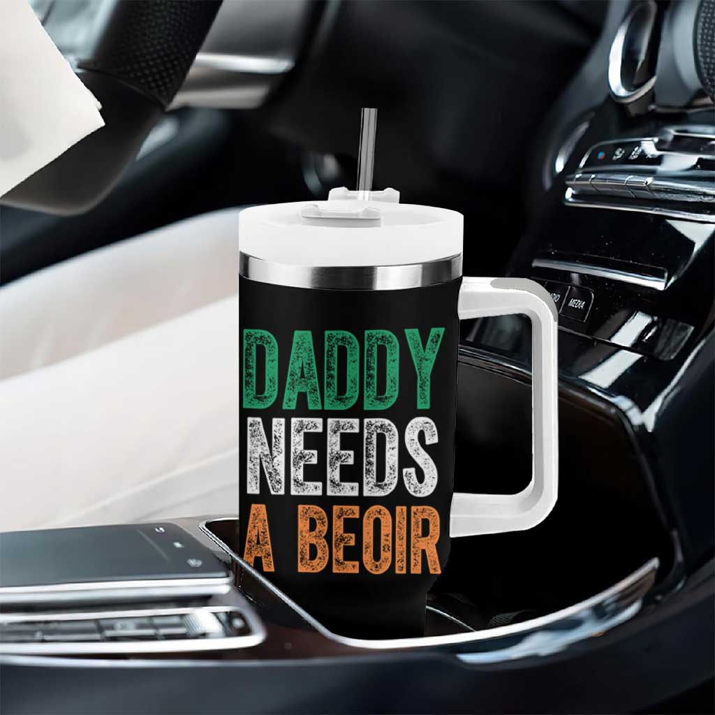 Funny Irish Beer Drinking Tumbler With Handle Daddy Needs A Beoir Fathers Day