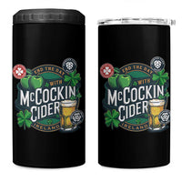 End The Day With McCockin Cider 4 in 1 Can Cooler Tumbler Ireland Beer Lover St Patricks Day Humor