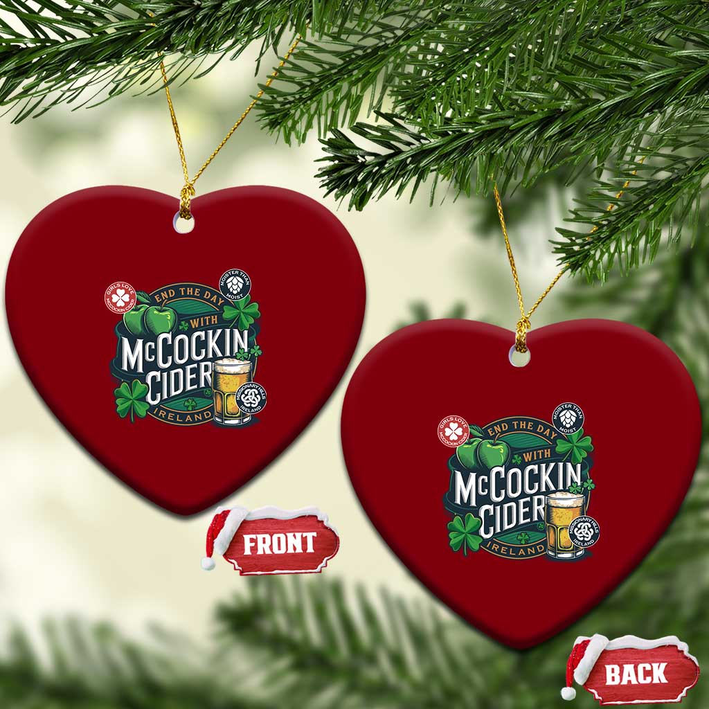 End The Day With McCockin Cider Ceramic Ornament Ireland Beer Lover St Patricks Day Humor