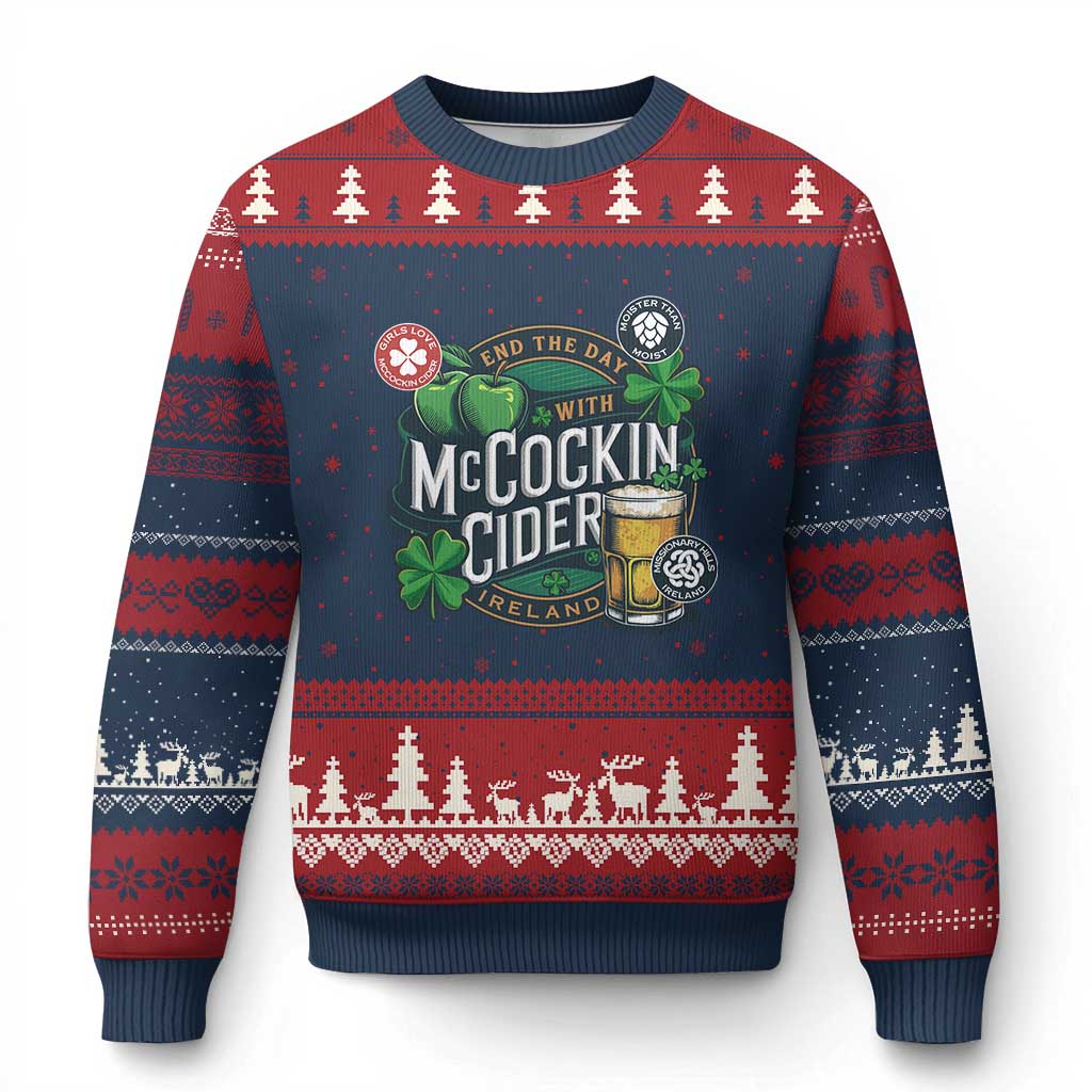End The Day With McCockin Cider Ugly Christmas Sweater Ireland Beer Lover St Patricks Day Humor