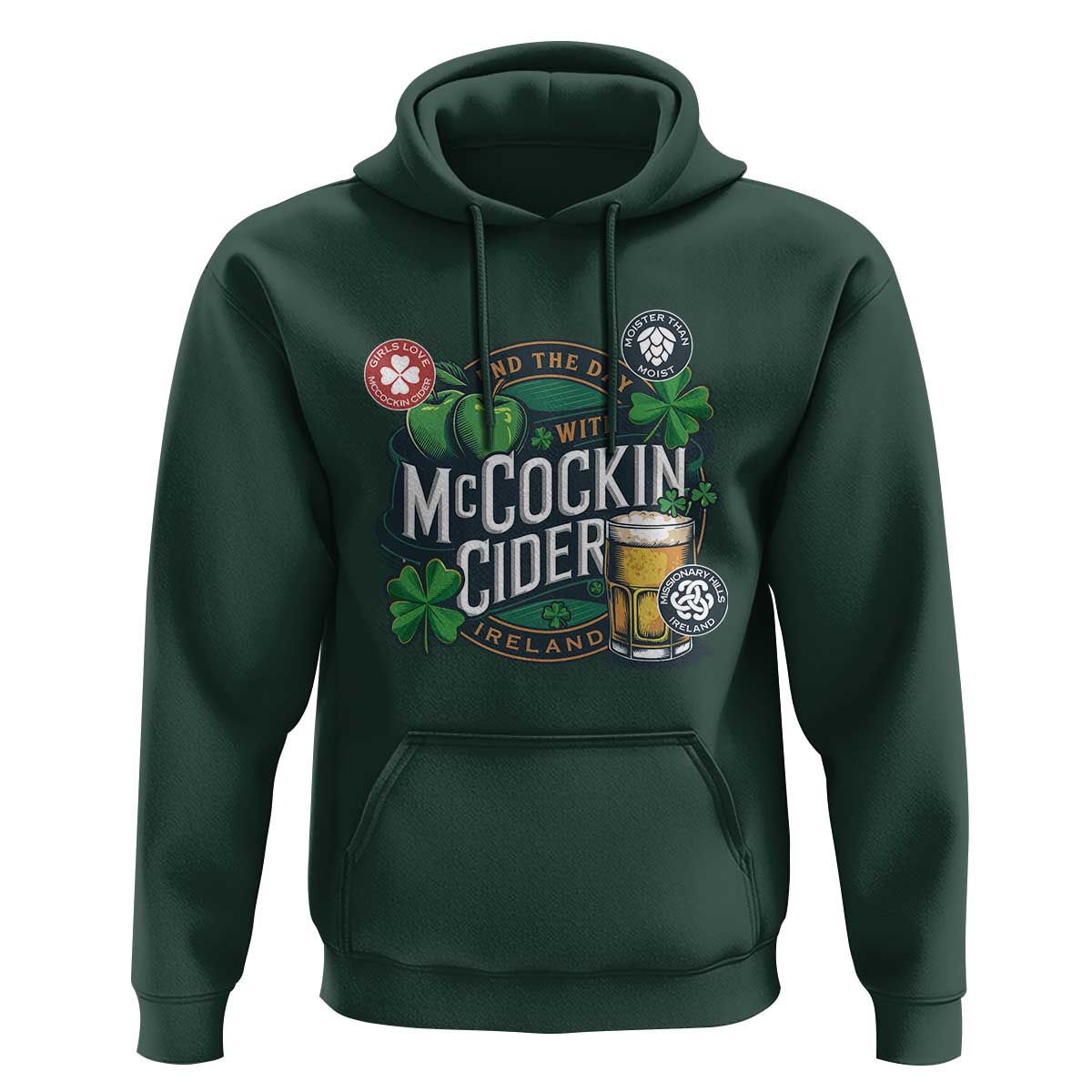 End The Day With McCockin Cider Hoodie Ireland Beer Lover St Patricks Day Humor